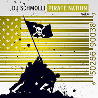 DJ Schmolli’s Pirate Nation Vol.4 (Mixtape)