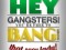 Hey Gangsters, You're Free To Bang-arang That Sexy Lady (Mash-Up)