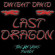 Dwight David - The Last Dragon (Remix) - By The Hi-Yahs