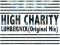 High Charity (Original Mix) - By LUMBERJVCK