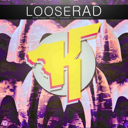 LooseRAD (Koyote Bootleg) Knife Party// Tiesto // Showtek // Noisecontrollers